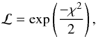 Mathematical equation: \begin{equation} \mathcal{L}=\exp\left( \frac{-\chi^2}{2} \right), \label{eqn:likelihooddefn} \end{equation}