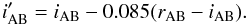 Mathematical equation: \begin{equation} i_{\text{AB}}^{\prime} = i_{\text{AB}} - 0.085(r_{\text{AB}} - i_{\text{AB}}) . \end{equation}