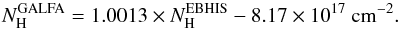 Mathematical equation: \begin{equation} N_{\rm{H}}^{\rm{GALFA}}=1.0013 \times N_{\rm{H}}^{\rm{EBHIS}} -8.17\times10^{17}~\rm{cm}^{-2}. \end{equation}
