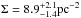 Mathematical equation: \hbox{$\Sigma = 8.9^{+2.1}_{-1.4}\rm pc^{-2}$}