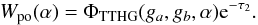 Mathematical equation: \begin{equation} W_{\rm po}(\alpha) = \Phi_{\rm TTHG}(g_{a},g_{b}, \alpha)\rm{e}^{-\tau_{2}}. \end{equation}
