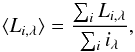 Mathematical equation: \begin{equation} \langle L_{i, \lambda} \rangle = \frac{{\sum_{i} L_{i, \lambda}}}{\sum_{i} i_{\lambda}}, \end{equation}