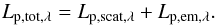 Mathematical equation: \begin{equation} L_{\rm p, tot, \lambda} = L_{\rm p, scat, \lambda} + L_{\rm p, em, \lambda}. \label{sec:combined} \end{equation}