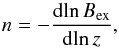 Mathematical equation: \begin{equation} n=-\frac{{\rm d}\! \ln B_{\text{ex}}}{{\rm d}\! \ln z}, \label{Eq1} \end{equation}