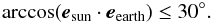 Mathematical equation: \begin{equation} \arccos( {\vec e}_{\sun} \cdot {\vec e}_{\earth} ) \le 30^{\circ}. \label{eq:ang-limit} \end{equation}