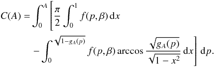 Mathematical equation: \appendix \setcounter{section}{1} \begin{eqnarray} \begin{split} C(A) = &\int_0^A \left\lbrack\frac{\pi}{2}\int_0^1 f(p,\beta)\,{\rm d}x \phantom{\int_{0}^{\sqrt{1-g_A(p)}} f(p,\beta)\arccos\frac{\sqrt{g_A(p)}}{\sqrt{1-x^2}}}\right. \\ & \left. - \int_{0}^{\sqrt{1-g_A(p)}} f(p,\beta)\arccos\frac{\sqrt{g_A(p)}}{\sqrt{1-x^2}}\,{\rm d}x\right\rbrack \,{\rm d}p.\label{CApx} \end{split} \end{eqnarray}