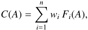 Mathematical equation: \begin{equation} C(A)=\sum_{i =1}^n w_i\,F_i(A), \label{eq:lineq00} \end{equation}