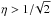 Mathematical equation: \hbox{$\eta > 1/\!\sqrt{2}$}