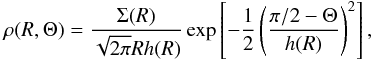 Mathematical equation: \begin{equation} \rho(R,\Theta) = \frac{\Sigma(R)}{\sqrt{2\pi}Rh(R)}\exp\left[-\frac12\left(\frac{\pi/2 - \Theta}{h(R)}\right)^2\right], \end{equation}