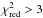 Mathematical equation: \hbox{$\chi^2_{\rm red}>3$}