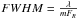 Mathematical equation: \hbox{$FWHM=\frac{\lambda}{mF_R}$}