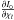 Mathematical equation: \hbox{$\frac{\partial I_0}{\partial \chi_l}$}