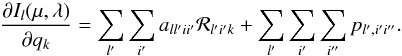 Mathematical equation: \begin{equation} \frac{\partial I_l(\mu,\lambda)}{\partial q_k} = \sum_{l'} \sum_{i'} a_{ll'ii'} {\mathcal R}_{l'i'k} + \sum_{l'}\sum_{i'}\sum_{i''} p_{l',i'i''}. \label{derI_concise} \end{equation}