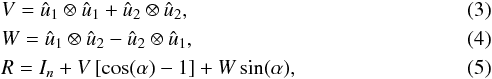 Mathematical equation: \begin{eqnarray} && V = \hat{u}_1 \otimes \hat{u}_1 + \hat{u}_2 \otimes \hat{u}_2, \\ && W = \hat{u}_1 \otimes \hat{u}_2 - \hat{u}_2 \otimes \hat{u}_1, \\ && R = I_n + V\left[\mathrm{\cos}(\alpha) -1 \right] + W\sin(\alpha), \end{eqnarray}