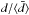 Mathematical equation: \hbox{$d/\langle\bar d\rangle$}