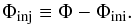 Mathematical equation: \begin{equation} \label{eq:BFluxinj} \Phi_{\rm inj}\equiv \Phi-\Phi_{\rm ini} . \end{equation}