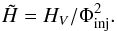 Mathematical equation: \begin{equation} \label{eq:Hnorm} \Hn = H_V/\Phi_{\rm inj}^2 . \end{equation}