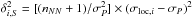 Mathematical equation: \hbox{$\delta_{i,S}^2=[(n_{NN}+1)/\sigma_P^2]\times(\sigma_{\mathrm{loc},i}-\sigma_P)^2$}