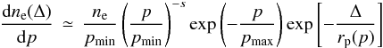 Mathematical equation: \begin{equation} \frac{{\rm d}n_{\rm e}(\Delta)}{{\rm d}p}\,\simeq\,\frac{n_{\rm e}}{p_{\rm min}}\left(\frac{p}{p_{\rm min}}\right)^{-s}\exp\left(-\frac{p}{p_{\rm max}}\right)\exp\left[-\frac{\Delta}{r_{\rm p}(p)}\right] \label{eq:dndp} \end{equation}