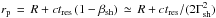 Mathematical equation: \hbox{$r_{\rm p}\,=\,R+c t_{\rm res}\left(1-\beta_{\rm sh}\right)\,\simeq\,R+ct_{\rm res}/(2\Gamma_{\rm sh}^2)$}