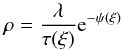 Mathematical equation: \begin{equation} \label{eqrho} \rho = \frac{\lambda}{\tau(\xi)} {\rm e}^{-\psi(\xi)} \end{equation}
