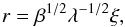 Mathematical equation: \begin{equation} \label{eqr} r = \beta^{1/2}\lambda^{-1/2}\xi , \end{equation}