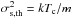 Mathematical equation: \hbox{$\sigma_{\rm s, th}^2 = k T_{\rm c}/m$}