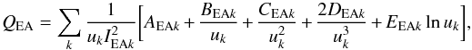 Mathematical equation: \begin{equation} Q_{\rm EA} =\sum_k{1\over{u_kI_{{\rm EA}k}^2}} \bigg[A_{{\rm EA}k}+ {B_{{\rm EA}k}\over u_k} + {C_{{\rm EA}k} \over u_k^2} + {2D_{{\rm EA}k} \over u_k^3} + E_{{\rm EA}k} \ln u_k\bigg], \ \end{equation}