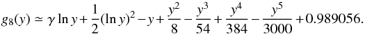 Mathematical equation: \appendix \setcounter{section}{2} \begin{equation} \displaystyle g_8(y)\simeq\gamma\ln y+ {1\over2}(\ln y)^2-y+\frac{y^2}{8}- \frac{y^3}{54}+\frac{y^4}{384}-\frac{y^5}{3000}+0.989056. \end{equation}