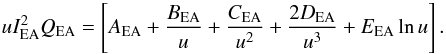 Mathematical equation: \appendix \setcounter{section}{3} \begin{equation} uI_{\rm EA}^2Q_{\rm EA} =\left[A_{\rm EA}+ {B_{\rm EA}\over u} + {C_{\rm EA} \over u^2} + {2D_{\rm EA} \over u^3} + E_{\rm EA} \ln u\right]. \nonumber \end{equation}