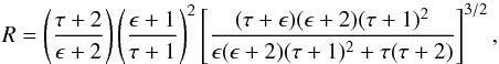 Mathematical equation: \begin{equation} \label{eqn:gryzinski} R = \left( {\tau + 2 \over \epsilon + 2} \right) \left( {\epsilon + 1 \over \tau + 1} \right)^2 \left[ { (\tau+\epsilon) (\epsilon+2) (\tau+1)^2 \over \epsilon (\epsilon+2) (\tau+1)^2 + \tau (\tau+2) } \right]^{3/2}, \end{equation}