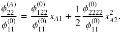 Mathematical equation: \appendix \setcounter{section}{3} \begin{equation} \dfrac{\phi_{22}^{(A)}}{\phi_{11}^{(0)}} = \dfrac{\phi_{122}^{(0)}}{\phi_{11}^{(0)}} x_{A1} + \dfrac12 \dfrac{\phi_{2222}^{(0)}}{\phi_{11}^{(0)}} x_{A2}^2 . \end{equation}