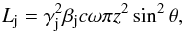 Mathematical equation: \begin{equation} \label{eq:Luminosity} L_{\rm j}=\gamma_{\rm j}^2\beta_{\rm j} c \omega \pi z^2\sin^2{\theta}, \end{equation}