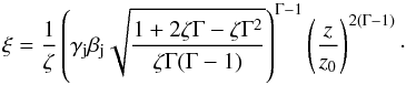 Mathematical equation: \begin{equation} \xi = \frac{1}{\zeta}\left(\gamma_{\rm j}\beta_{\rm j}\sqrt{\frac{1+2\zeta\Gamma-\zeta\Gamma^2}{\zeta\Gamma(\Gamma-1)}}\right)^{\Gamma-1}\left(\frac{z}{z_0}\right)^{2(\Gamma-1)} \cdot \end{equation}