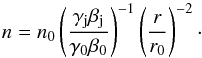 Mathematical equation: \begin{equation} n = n_0 \left(\frac{\gamma_{\rm j}\beta_{\rm j}}{\gamma_0\beta_0}\right)^{-1}\left(\frac{r}{r_0}\right)^{-2} \cdot \end{equation}