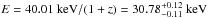 Mathematical equation: \hbox{$E = 40.01~\mathrm{keV}/(1 + z) = 30.78_{-0.11}^{+0.12}~\mathrm{keV}$}