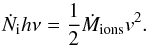 Mathematical equation: \begin{equation} \dot{N}_{\rm i} h\nu = \frac{1}{2} \dot{M}_{\textrm{ions}} {v}^{2}. \label{eq:kineticenergy} \end{equation}