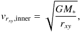 Mathematical equation: \begin{equation} v_{r_{xy},\rm inner} = \sqrt{\frac{G M_*}{r_{xy}}}, \end{equation}