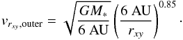 Mathematical equation: \begin{equation} v_{r_{xy},\rm outer} = \sqrt{\frac{G M_*}{6~{\rm AU}}}\left(\frac{6~{\rm AU}}{r_{xy}}\right)^{0.85}\cdot \end{equation}