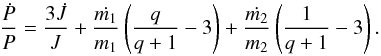 Mathematical equation: \begin{equation} \frac{\dot{P}}{P} = \frac{3 \dot{J}}{J} + \frac{\dot{m_1}}{m_1}\left( \frac{q}{q+1}-3\right) + \frac{\dot{m_2}}{m_2}\left( \frac{1}{q+1}-3\right). \end{equation}
