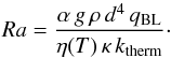 Mathematical equation: \begin{equation} \label{Ra} Ra = \frac { \alpha \, g \, \rho \, d^4 \, q_\mathrm{BL} } { \eta(T) \, \kappa \, k_\mathrm{therm} } \cdot \end{equation}