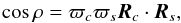 Mathematical equation: \appendix \setcounter{section}{3} \begin{equation} \cos\rho = \varpi_c\varpi_s\vec{R}_c\cdot\vec{R}_s, \end{equation}