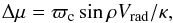Mathematical equation: \begin{equation} \Delta\mu = \varpi_{\rm c} \sin\rho V_{\rm rad}/\kappa, \end{equation}