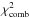 \hbox{$\chi^{2}_{\mathrm{comb}} $}