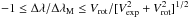 \hbox{$-1\leq\Delta\lambda/\Delta\lambda_{\rm M}\leq V_{\rm rot}/[V^2_{\rm exp}+V^2_{\rm rot}]^{1/2}$}
