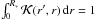 \hbox{$\int_0^{R_*} \mathcal{K}(r',r)\, \mathrm{d}r=1$}
