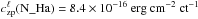 \hbox{$c_{\rm zp}^\ell({\rm N\_Ha})= 8.4\times 10^{-16}~{\rm erg}~{\rm cm}^{-2}~{\rm ct}^{-1}$}