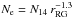 \hbox{$N_{\rm e} = N_{14}\, r_{\rm RG}^{-1.3}$}