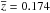 \hbox{$\overline{z}=0.174$}