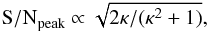 Mathematical equation: \begin{equation} \label{eq:lsd_own} \mathit{{\rm S/N}}_\mathrm{peak} \propto \sqrt{2\kappa/(\kappa^2+1)}\text{,} \end{equation}